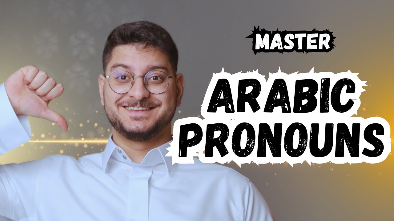 Master ALL Arabic Pronouns in 13 minutes! (Saudi Dialect)