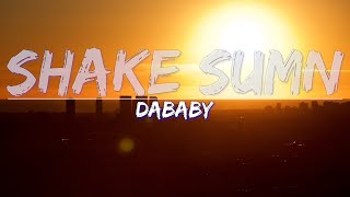 DaBaby  SHAKE SUMN (Clean) (Lyrics)  Full Audio, 4k Video