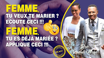 TU VEUX TE MARIER, FEMME ECOUTE CECI !!! (Remix) | Rév. Raoul WAFO