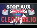 Stop aux spams avec cleanfoxio