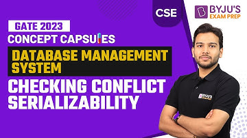 Checking Conflict Serializability in Database Management System (DBMS) For GATE CSE 2023 Exam