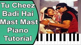 Tu Cheez Badi Hai Mast Mast | Mohra | Piano Tutorial
