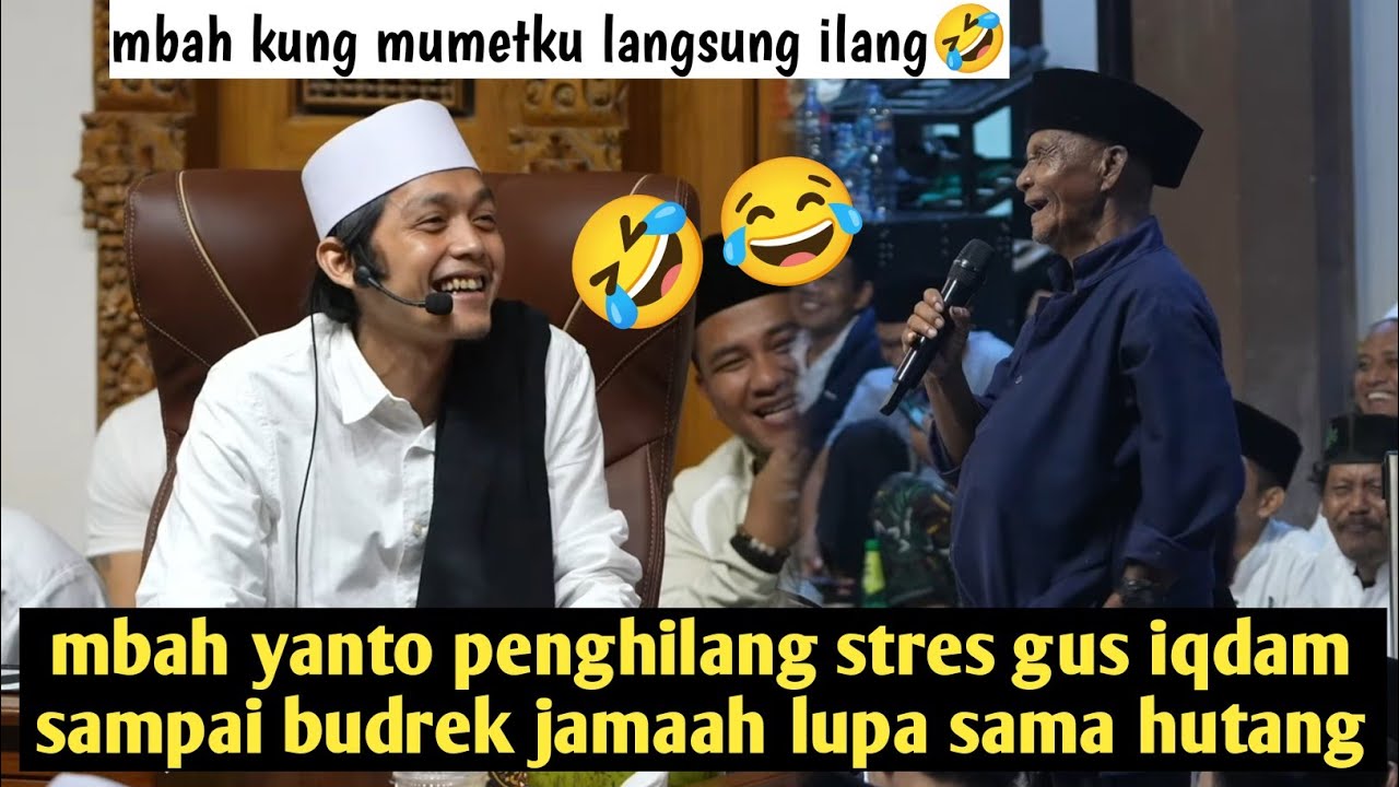 GUS IQDAM SAMPAI NGAKAK BERAT GARA GARA PAK KAJI YANTO MBAH KUNG