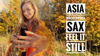 Asia Wróblewska Sax- Feel it still