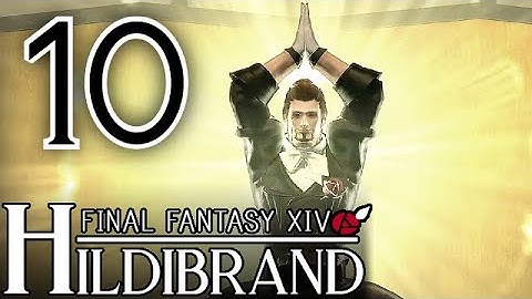 FFXIV: The Hildibrand Adventures - Part 10: Hildibrand Goes East