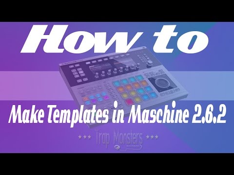 How to setup templates in Maschine 2.6.2