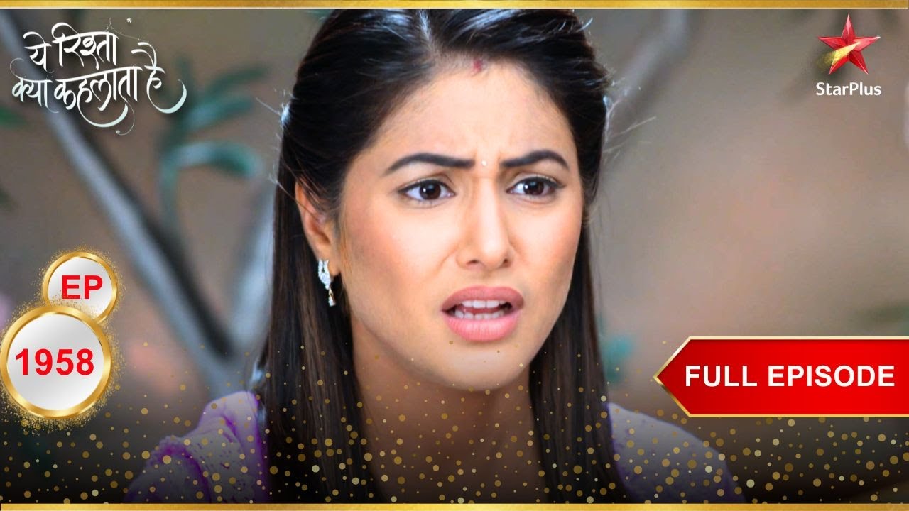 Akshara is shocked! | Full Episode:1958| Yeh Rishta Kya Kehlata Hai