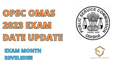OPSC OMAS EXAM DATE UPDATE