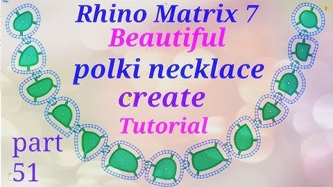 Rhino Matrix 7: Design a Polki Necklace in Hindi | Step-by-Step Tutorial for Beginners