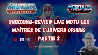ENORME UNBOXING-REVIEW MOTU ORIGINS - PARTIE 2