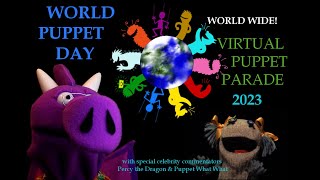World Puppet Day 2023 Virtual Puppet Parade