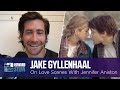 Jake Gyllenhaal on Filming Love Scenes With Jennifer Aniston