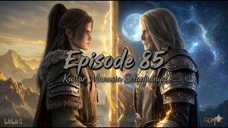 EPISODE 85: Warisan Terakhir Kepala Desa & Bangkitnya Kaisar Manusia Baru!