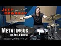 Jeff Dewbray - Metalingus - Alter Bridge Drum Cover