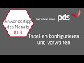 Tabellen konfigurieren und verwalten | pds Anwendertipp #18