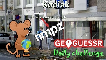 Geoguessr Daily Challenge - NMPZ May Challenge - Kodiak With A Special Appearance From Rainbolt