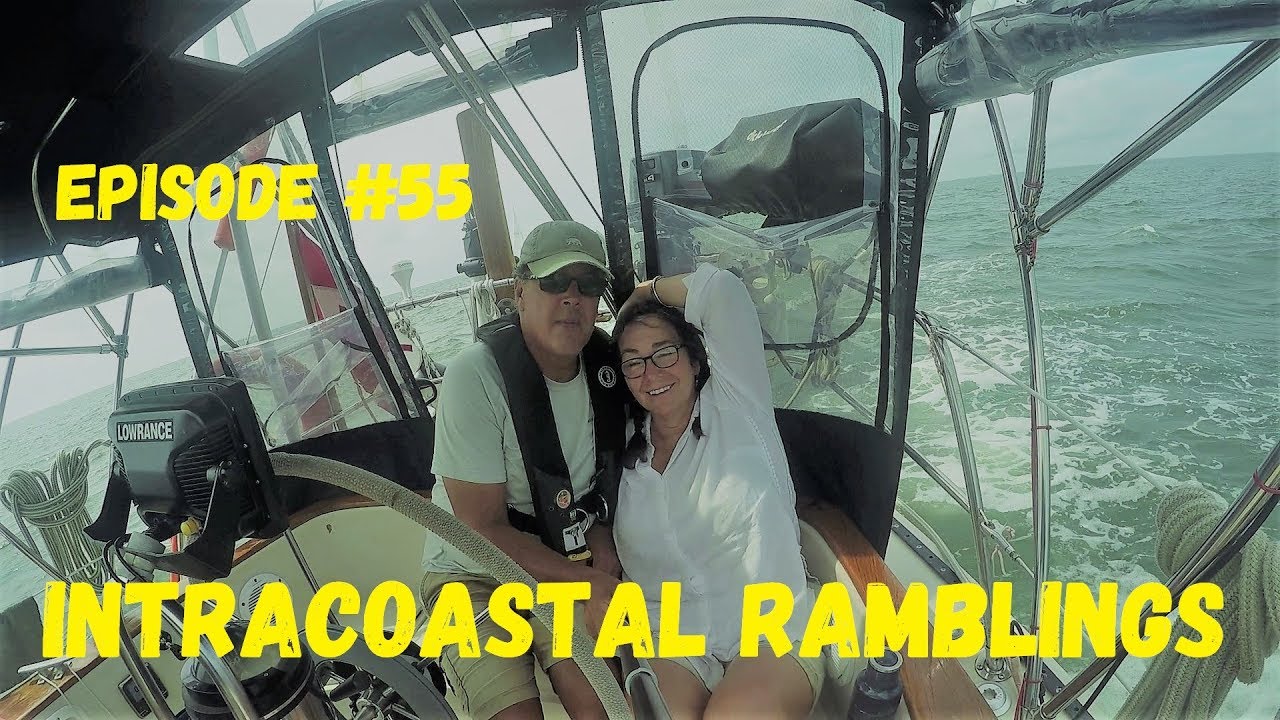 Intracoastal Ramblings, Wind Over Water, Episode #55