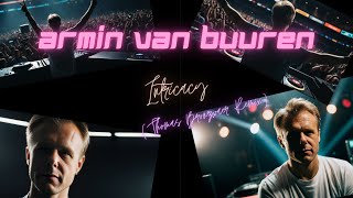 Armin van Buuren - Intricacy (Thomas Bronzwaer Remix)