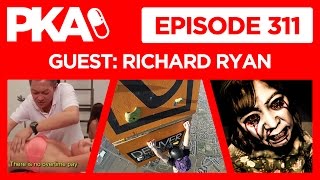 PKA 311 w/Richard Ryan, Hot Air Ballon Rock Wall, Dream Jobs, VR Horror Games, UFC Drama