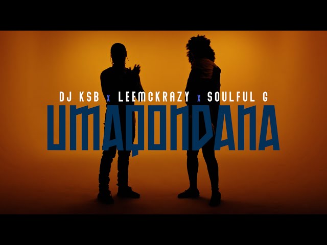 DJ KSB x LeeMcKrazy   - Umaqondana (Feat Soulful G) (Official Audio) class=