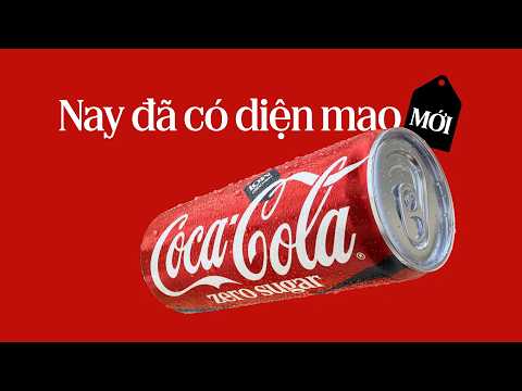 COCA-COLA | DIỆN MẠO MỚI, CÙNG VỊ NGON
