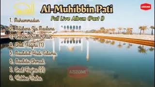 Al-Muhibbin kuniran pati {PART 2}