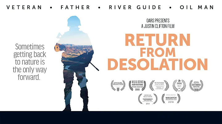 Return From Desolation  - A Short Film By Justin C...