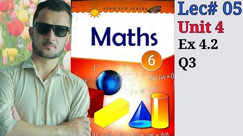 6th-Math-Unit-4-Ex-4.2 Q3 (Afaq Sun Series)
