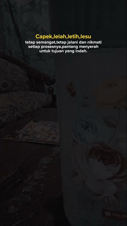 STORY WA CAPEK,LELAH,LETIH,LESU
