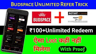 budspace app unlimited refer trick | Free Amazon gift card trick | amzon & flipkart free | kplar app