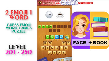 2 Emoji 1 Word Level 201 - 250 Walkthrough