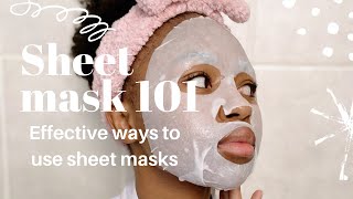 How to effectively use sheet masks | choosing the right sheet mask for your skin | SA Youtuber