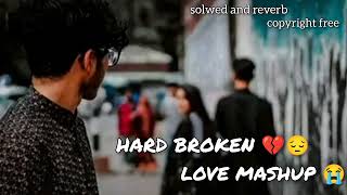 Bast Mood of Hindi Sad song || break up song 💔💔  || emotional sad song || slowed+reverb#song #lofi
