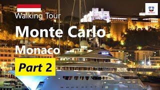 Experience Monte Carlo: A Walking Tour Through Monaco's Captivating City | Part 2 | 4K
