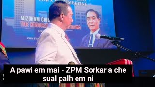 A pawi lutuk em mai - ZPM Sorkar a che sual palh em ni lem
