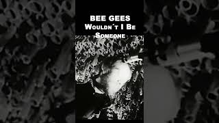 BEE GEES official clip - WOULDN´T I BE SOMEONE #shorts #beegees #jivetubin #love