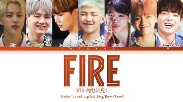 BTS (방탄소년단) - FIRE (불타오르네) (Color Coded Lyrics Eng/Rom/Han/가사)
