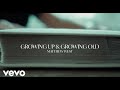 Matthew West - Growing Up & Growing Old (Lyric Video)