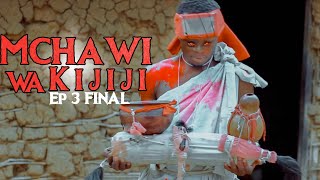 MCHAWI WA KIJIJI FINAL