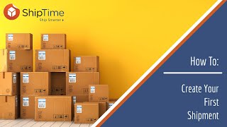 How To: Create Your First Shipment