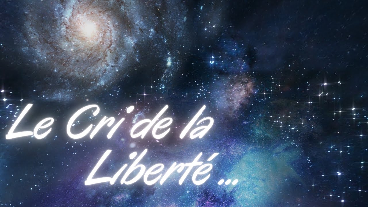 Le Cri de la liberté - YouTube