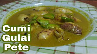 GULAI CUMI PETE, SEDAPNYA GA NANGGUNG!!!!!