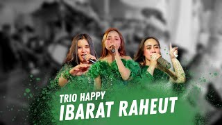 Ibarat Raheut  Trio Happy  Cat Rusdy Oyag Percussion