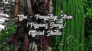 GHE - PENYADAP AREN (PEJUANG SUNYI) OFFICIAL AUDIO