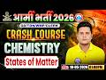 Army GD Chemistry Class | Chemistry Crash Course Class 07 | States of Matter | Chemistry For Army