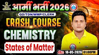 Army GD Chemistry Class | Chemistry Crash Course Class 07 | States of Matter | Chemistry For Army