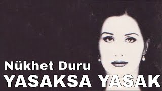 Nükhet Duru - Yasaksa Yasak chords