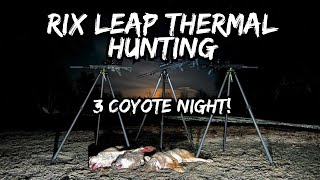 3 Coyotes in the Truck! | Rix Leap L6 Thermal Hunting