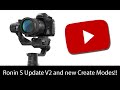 Ronin S Update V2, New Create Modes