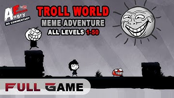 Troll World: Meme Adventure - FULL GAME (all levels 1-50) / Gameplay Walkthrough (Android Game)